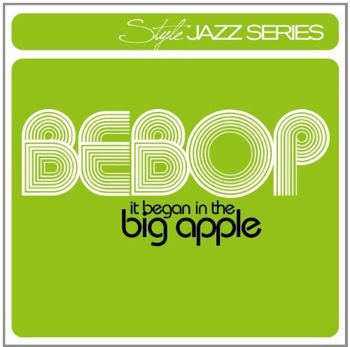 Various Artists - Bebop - It Began In The Big Apple in der Gruppe CD / Jazz/Blues bei Bengans Skivbutik AB (694888)