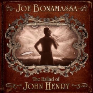 Bonamassa Joe - Ballad Of John Henry in der Gruppe Minishops / Joe Bonamassa bei Bengans Skivbutik AB (695077)