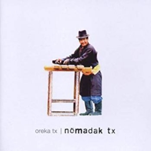 Oreka Tx - Nomadak Tx in der Gruppe CD bei Bengans Skivbutik AB (695358)