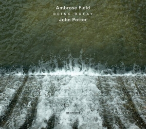 Ambrose Field John Potter - Being Dufay in der Gruppe Externt_Lager / Naxoslager bei Bengans Skivbutik AB (695416)