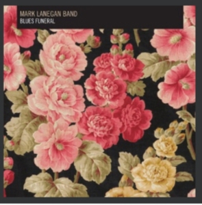 Mark Lanegan Band - Blues Funeral in der Gruppe CD / Pop-Rock bei Bengans Skivbutik AB (696057)