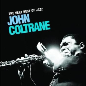 Coltrane John - Very Best Of Jazz in der Gruppe CD / Jazz/Blues bei Bengans Skivbutik AB (696070)