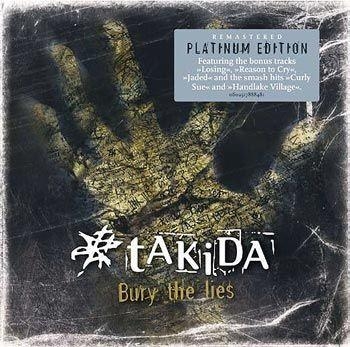 Takida - Bury The Lies - Platinum Edit in der Gruppe CD / Svensk Musik bei Bengans Skivbutik AB (696126)