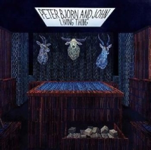 Peter Bjorn And John - Living Thing - Ltd Bonus Cd in der Gruppe Minishops / Ingrid bei Bengans Skivbutik AB (696128)