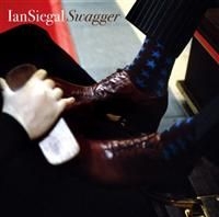 Siegal Ian - Swagger in der Gruppe CD bei Bengans Skivbutik AB (696154)