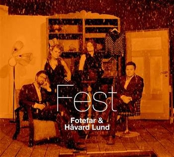 Fotefar And Håvard Lund - Fest in der Gruppe CD / Pop bei Bengans Skivbutik AB (696649)