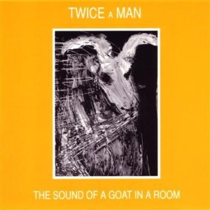 Twice A Man - Sound Of A Goat In A Room in der Gruppe CD / Pop bei Bengans Skivbutik AB (696815)