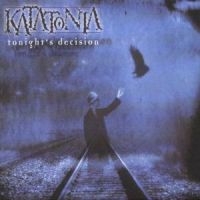 Katatonia - Tonights Decision in der Gruppe Övrigt /  bei Bengans Skivbutik AB (697128)