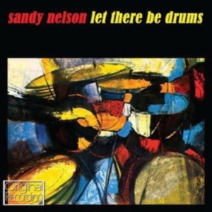 Nelson Sandy - Let There Be Drums in der Gruppe CD / Pop-Rock bei Bengans Skivbutik AB (697259)