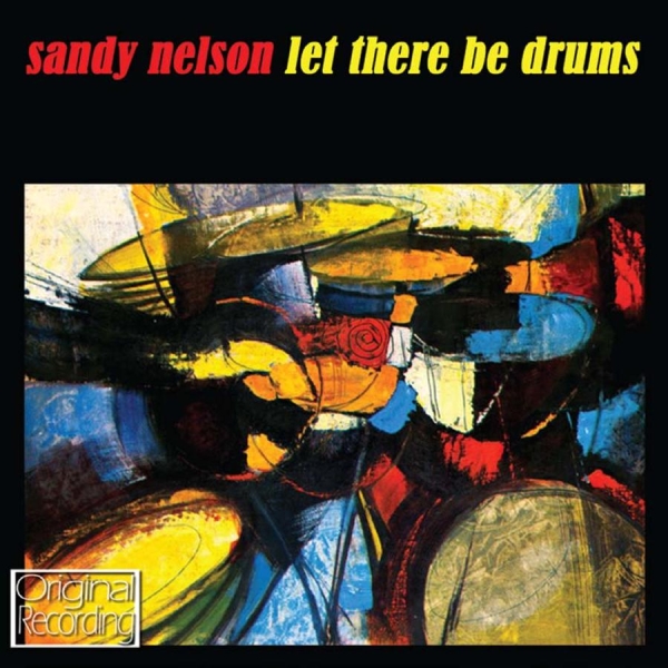 Nelson Sandy - Let There Be Drums in der Gruppe CD / Rock bei Bengans Skivbutik AB (697259)