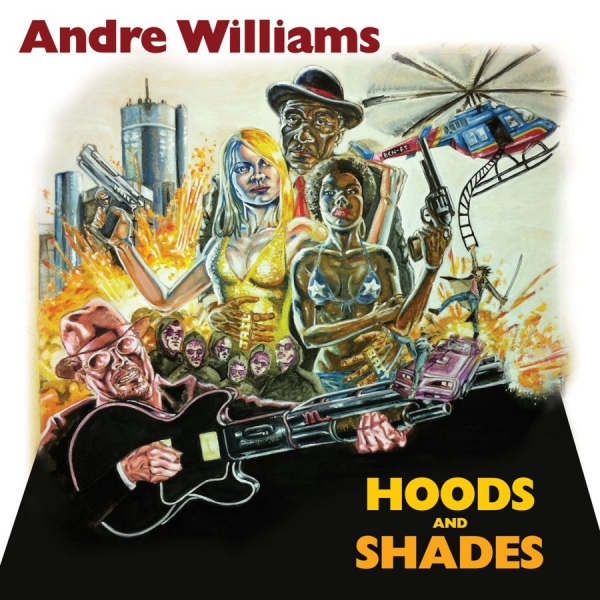 Williams Andre - Hoods & Shades in der Gruppe CD / Bestseller bei Bengans Skivbutik AB (697611)