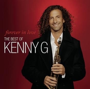 Kenny G - Forever In Love: The Best Of Kenny G in der Gruppe CD bei Bengans Skivbutik AB (697771)