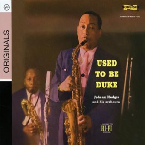 Johnny Hodges - Used To Be Duke in der Gruppe CD / Jazz/Blues bei Bengans Skivbutik AB (698140)