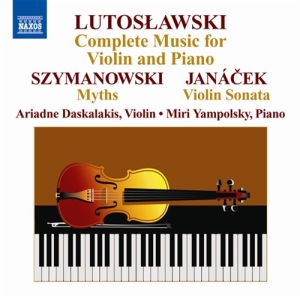 Lutoslawski / Janacek - Complete Works For Violin & Piano in der Gruppe Externt_Lager / Naxoslager bei Bengans Skivbutik AB (698282)