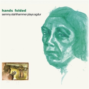 Agdur Göran - Hands Folded in der Gruppe CD bei Bengans Skivbutik AB (698405)