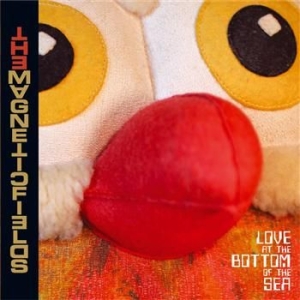 Magnetic Fields - Love At The Bottom Of The Sea in der Gruppe CD / Pop bei Bengans Skivbutik AB (699439)