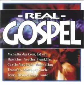 Various Artists - Real Gospel in der Gruppe Externt_Lager / Naxoslager bei Bengans Skivbutik AB (699524)