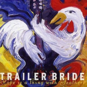 Trailer Bride - Hope Is A Thing With Feathers in der Gruppe CD / Pop-Rock bei Bengans Skivbutik AB (699605)