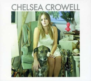Crowell Chelsea - Chelsea Crowell in der Gruppe CD / Country,Pop-Rock bei Bengans Skivbutik AB (699622)