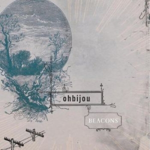 Ohbijou - Beacons in der Gruppe CD / Rock bei Bengans Skivbutik AB (699781)