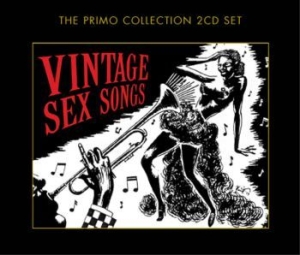 Various Artists - Vintage Sex Songs in der Gruppe CD / Pop bei Bengans Skivbutik AB (699827)