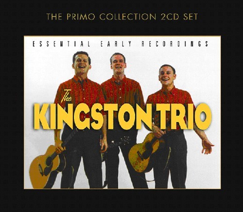 Kingston Trio - Essential Early Recordings in der Gruppe CD / Pop bei Bengans Skivbutik AB (699864)