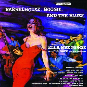 Morse Ella Mae - Barrelhouse, Boogie And The Blues in der Gruppe CD bei Bengans Skivbutik AB (699980)