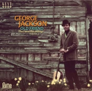 George Jackson  - Old Friend: The Fame Recordings Vol in der Gruppe CD / RNB, Disco & Soul bei Bengans Skivbutik AB (705768)
