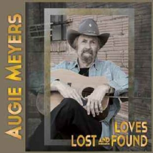 Augie Meyers - Loves Lost And Found in der Gruppe CD / Country bei Bengans Skivbutik AB (705838)