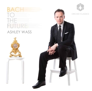 Ashley Wass - Bach To The Future in der Gruppe Externt_Lager / Naxoslager bei Bengans Skivbutik AB (708653)