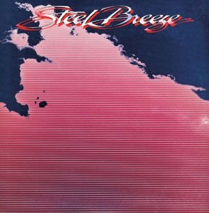 Steel Breeze - Steel Breeze in der Gruppe CD / Pop bei Bengans Skivbutik AB (714007)