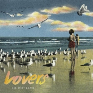 Lovers - Addicted To Drugs (white vinyl) in der Gruppe VINYL / Pop bei Bengans Skivbutik AB (780005)