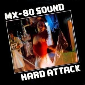 Mx-80 Sound - Hard Attack in der Gruppe VINYL bei Bengans Skivbutik AB (780363)