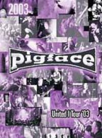Pigface - United I Tour 2003 in der Gruppe Musik-DVD & Bluray bei Bengans Skivbutik AB (810884)
