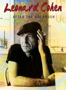 Cohen Leonard - After The Gold Rush (Dvd Documentar in der Gruppe Musik-DVD & Bluray bei Bengans Skivbutik AB (881876)