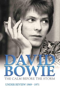 Bowie David - Calm Before The Storm Documentary D in der Gruppe Musik-DVD & Bluray bei Bengans Skivbutik AB (882802)