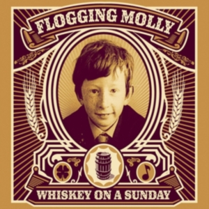 Flogging Molly - Whiskey On A Sunday in der Gruppe CD bei Bengans Skivbutik AB (883257)