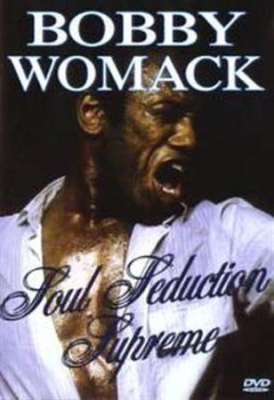 Bobby Womack - Soul Seduction Supreme in der Gruppe Musik-DVD & Bluray bei Bengans Skivbutik AB (883338)