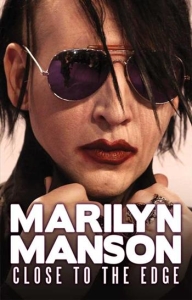 Marilyn Manson - Close To The Edge (Dvd Documentary) in der Gruppe Minishops / Marilyn Manson bei Bengans Skivbutik AB (883739)