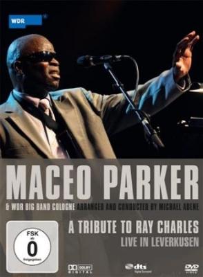 Parker Maceo - A Tribute To Ray Charles - Live! in der Gruppe Musik-DVD & Bluray bei Bengans Skivbutik AB (885299)