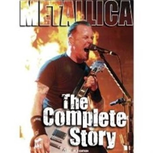 Metallica - Complete Story The in der Gruppe Musik-DVD & Bluray bei Bengans Skivbutik AB (888583)