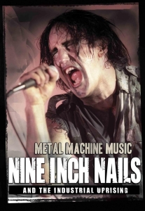 Nine Inch Nails - Metal Machine Music Dvd Documentary in der Gruppe Minishops / Nine Inch Nails bei Bengans Skivbutik AB (889715)