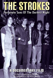 Strokes - Fortunate Sons Of The Darkest Nigh in der Gruppe Musik-DVD & Bluray bei Bengans Skivbutik AB (890682)