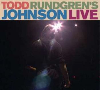 Rundgren Todd - Todd Rundgren's Johnson Live (Cd+Dv in der Gruppe CD / Rock bei Bengans Skivbutik AB (902779)