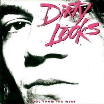 Dirty Looks - Cool Fromthe Wire in der Gruppe CD / Hårdrock/ Heavy metal bei Bengans Skivbutik AB (905837)