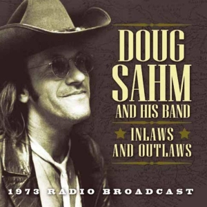 Sahm Doug - Inlaws & Outlaws - Live Radio Broad in der Gruppe CD / Pop-Rock bei Bengans Skivbutik AB (912993)