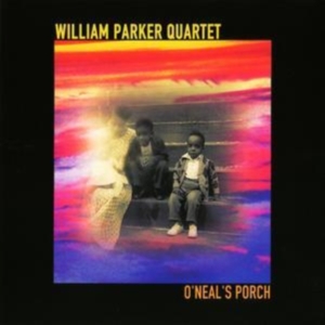 Parker William - O'neal's Porch in der Gruppe CD bei Bengans Skivbutik AB (913111)
