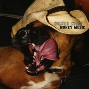 Dollar Store - Money Music in der Gruppe CD / Country,Pop-Rock bei Bengans Skivbutik AB (916941)