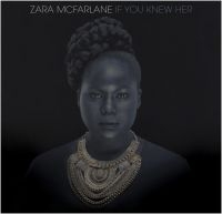 Mcfarlane Zara - If You Knew Her in der Gruppe CD bei Bengans Skivbutik AB (916946)