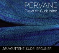 Sölvguttene/Kudsi Erguner - Pervane in der Gruppe CD bei Bengans Skivbutik AB (916992)